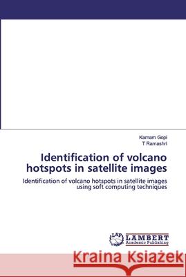 Identification of volcano hotspots in satellite images Gopi, Karnam 9786200503183