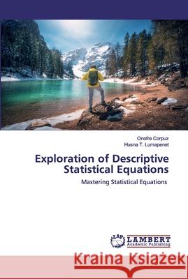 Exploration of Descriptive Statistical Equations Corpuz, Onofre 9786200504364