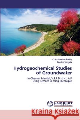 Hydrogeochemical Studies of Groundwater Reddy, Y. Sudharshan 9786200504623