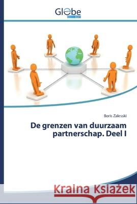 De grenzen van duurzaam partnerschap. Deel I Boris Zalesski 9786200510624 Globeedit