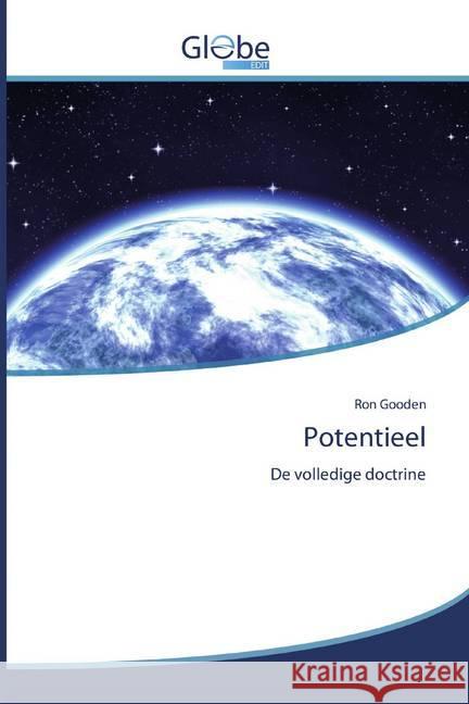 Potentieel : De volledige doctrine Gooden, Ron 9786200511966