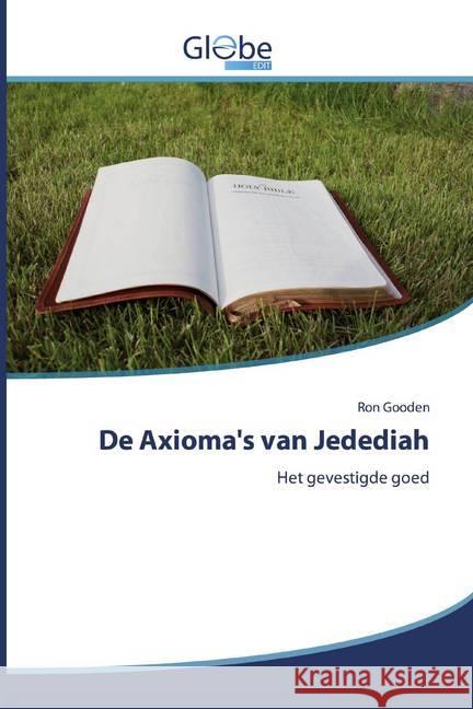 De Axioma's van Jedediah : Het gevestigde goed Gooden, Ron 9786200512222