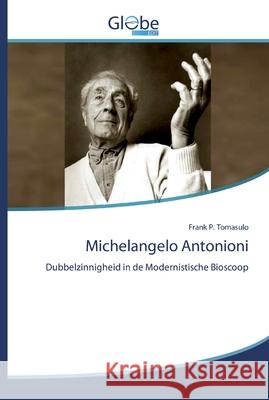 Michelangelo Antonioni Tomasulo, Frank P. 9786200514059