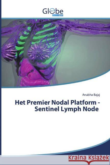 Het Premier Nodal Platform - Sentinel Lymph Node Bajaj, Anubha 9786200516824