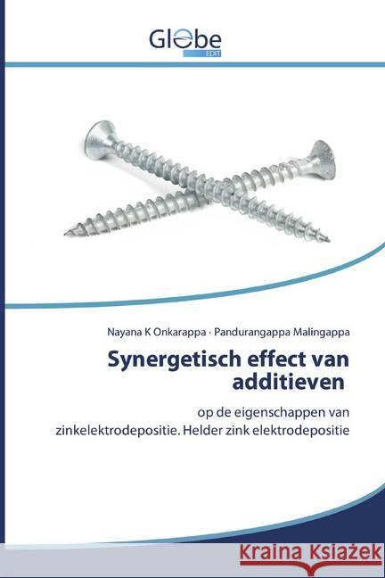 Synergetisch effect van additieven : op de eigenschappen van zinkelektrodepositie. Helder zink elektrodepositie K Onkarappa, Nayana; Malingappa, Pandurangappa 9786200516831 GlobeEdit