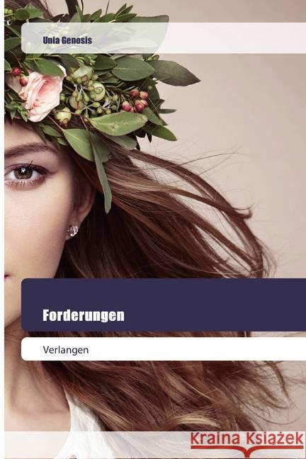 Forderungen : Verlangen Genosis, Unia 9786200518682 Goldene Rakete