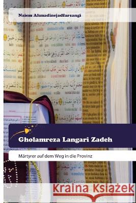 Gholamreza Langari Zadeh Naiem Ahmadinejadfarsangi 9786200521088 Goldene Rakete