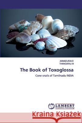 The Book of Toxoglossa D, Annadurai 9786200531339 LAP Lambert Academic Publishing