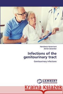 Infections of the genitourinary tract Honarmand, Hamidreza 9786200531681 LAP Lambert Academic Publishing