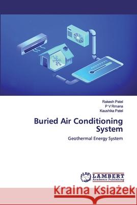 Buried Air Conditioning System Patel, Rakesh 9786200532602 LAP Lambert Academic Publishing