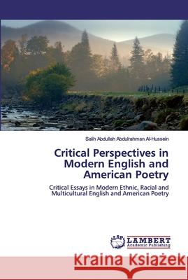 Critical Perspectives in Modern English and American Poetry Al-Hussein, Salih Abdullah Abdulrahman 9786200534484