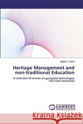 Heritage Management and non-traditional Education Lo Tauro, Agata 9786200535672 LAP Lambert Academic Publishing