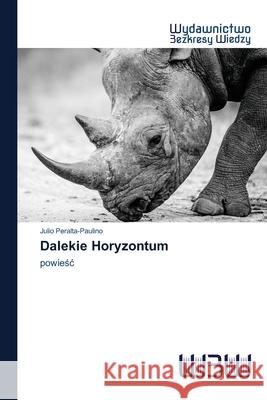 Dalekie Horyzontum Julio Peralta-Paulino 9786200541284