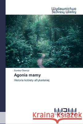 Agonia mamy Olawuyi, Sunday 9786200541604