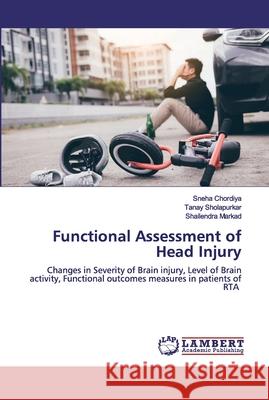 Functional Assessment of Head Injury Chordiya, Sneha 9786200548504