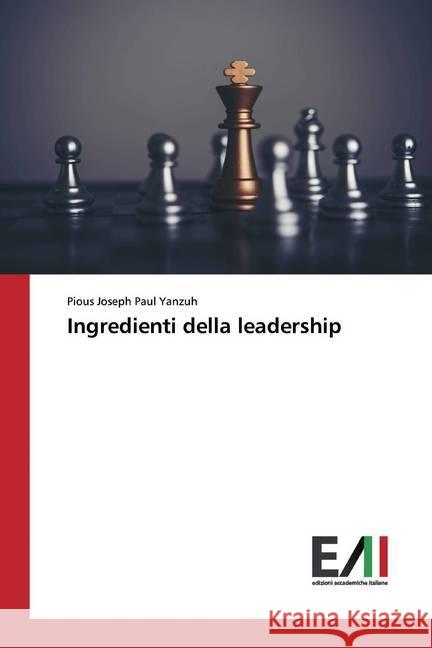 Ingredienti della leadership Yanzuh, Pious Joseph Paul 9786200559494