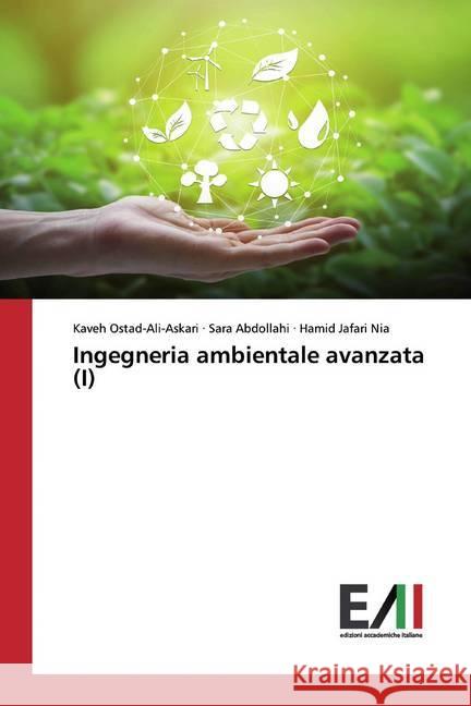 Ingegneria ambientale avanzata (I) Ostad-Ali-Askari, Kaveh; Abdollahi, Sara; Jafari Nia, Hamid 9786200559821 Edizioni Accademiche Italiane