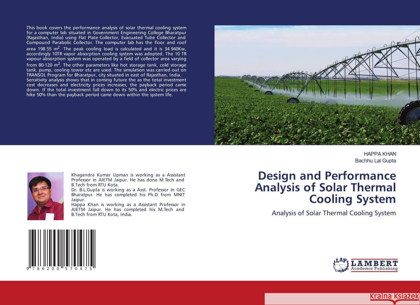 Design and Performance Analysis of Solar Thermal Cooling System Khan, Happa, Gupta, Bachhu Lal 9786200570475 LAP Lambert Academic Publishing