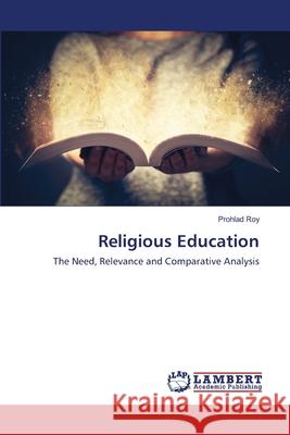 Religious Education Roy, Prohlad 9786200570703 LAP Lambert Academic Publishing