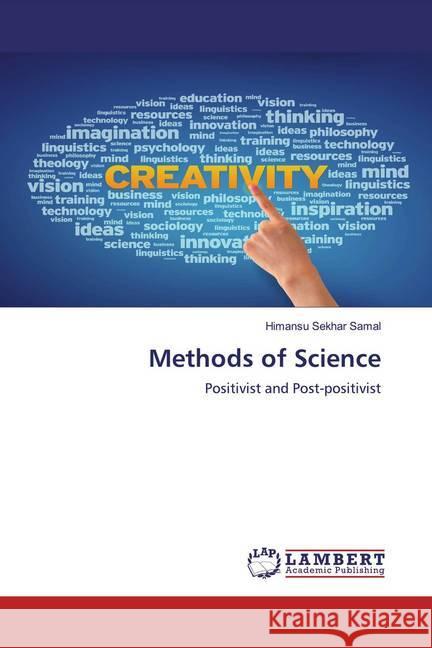 Methods of Science : Positivist and Post-positivist Samal, Himansu Sekhar 9786200571939