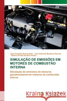 Simulação de Emissões Em Motores de Combustão Interna Canellas Bosch Neto, Juan 9786200573124