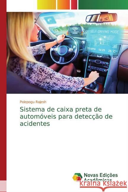 Sistema de caixa preta de automóveis para detecção de acidentes Rajesh, Polepogu 9786200575852 Novas Edicioes Academicas