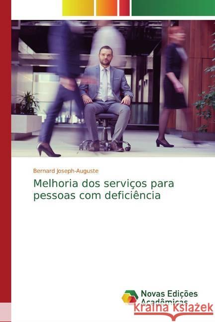 Melhoria dos serviços para pessoas com deficiência Joseph-Auguste, Bernard 9786200581693