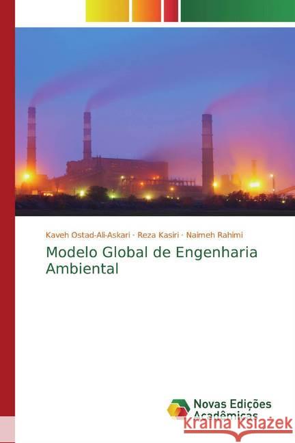 Modelo Global de Engenharia Ambiental Ostad-Ali-Askari, Kaveh; Kasiri, Reza; Rahimi, Naimeh 9786200583567