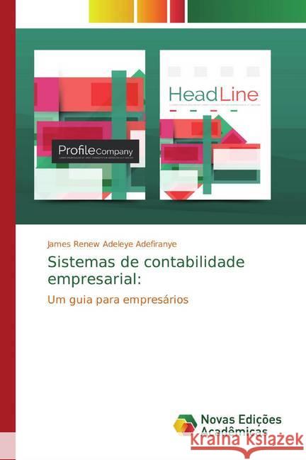 Sistemas de contabilidade empresarial: : Um guia para empresários Adefiranye, James Renew Adeleye 9786200584045