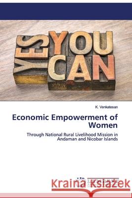Economic Empowerment of Women K Venkatesan 9786200584861