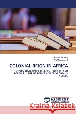 Colonial Reign in Africa Miranda, Stany R. 9786200588944 LAP Lambert Academic Publishing