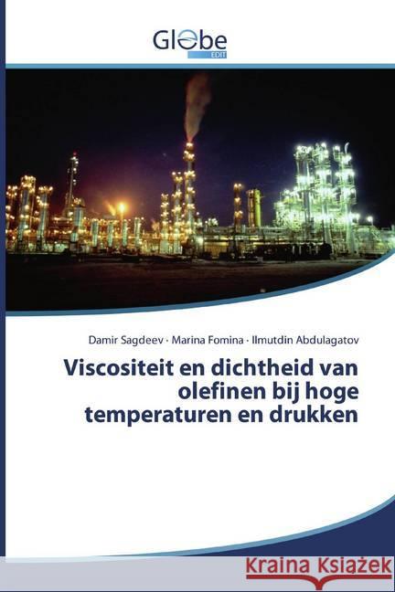 Viscositeit en dichtheid van olefinen bij hoge temperaturen en drukken Sagdeev, Damir; Fomina, Marina; Abdulagatov, Ilmutdin 9786200589552