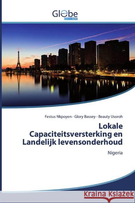 Lokale Capaciteitsversterking en Landelijk levensonderhoud : Nigeria Nkpoyen, Festus; Bassey, Glory; Usoroh, Beauty 9786200589828 GlobeEdit