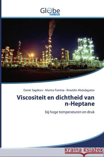 Viscositeit en dichtheid van n-Heptane : bij hoge temperaturen en druk Sagdeev, Damir; Fomina, Marina; Abdulagatov, Ilmutdin 9786200589859 GlobeEdit