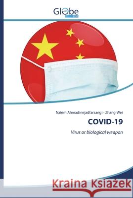 Covid-19 Naiem Ahmadinejadfarsangi, Zhang Wei 9786200592576 Globeedit