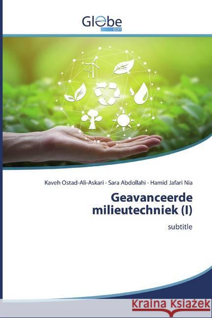 Geavanceerde milieutechniek (I) : subtitle Ostad-Ali-Askari, Kaveh; Abdollahi, Sara; Jafari Nia, Hamid 9786200593665 GlobeEdit