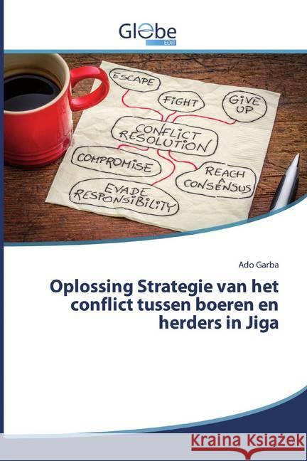 Oplossing Strategie van het conflict tussen boeren en herders in Jiga Garba, Ado 9786200593771 GlobeEdit