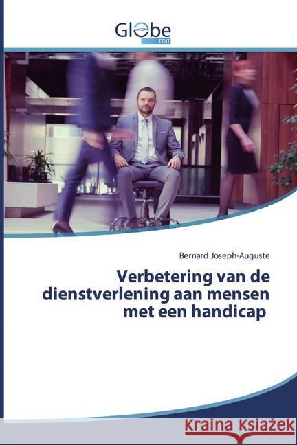 Verbetering van de dienstverlening aan mensen met een handicap Joseph-Auguste, Bernard 9786200593887