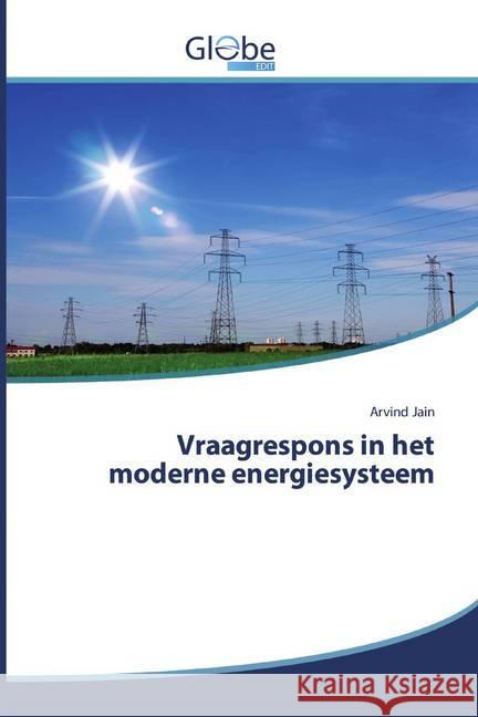 Vraagrespons in het moderne energiesysteem Jain, Arvind 9786200595140