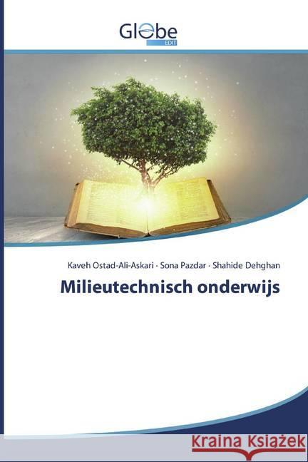 Milieutechnisch onderwijs Ostad-Ali-Askari, Kaveh; Pazdar, Sona; Dehghan, Shahide 9786200597144 GlobeEdit