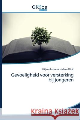 Gevoeligheid voor versterking bij jongeren Pavicevic, Miljana; Minic, Jelena 9786200598066