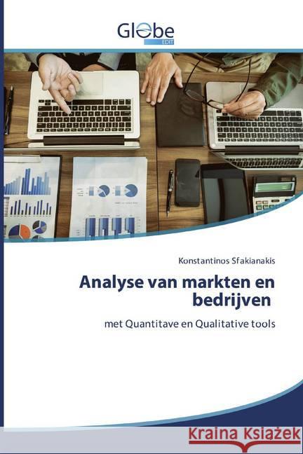 Analyse van markten en bedrijven : met Quantitave en Qualitative tools Sfakianakis, Konstantinos 9786200599797 GlobeEdit