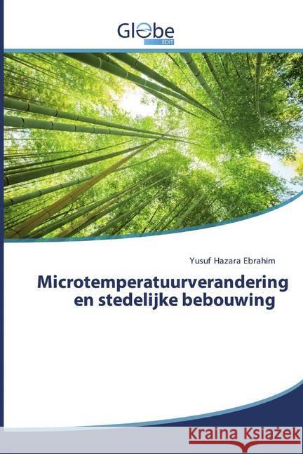 Microtemperatuurverandering en stedelijke bebouwing Hazara Ebrahim, Yusuf 9786200600530 GlobeEdit