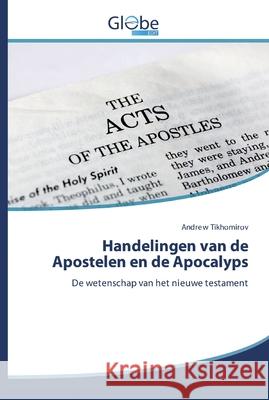 Handelingen van de Apostelen en de Apocalyps Tikhomirov, Andrew 9786200601421
