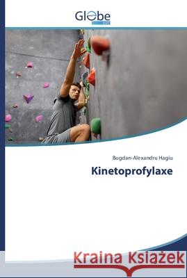 Kinetoprofylaxe Hagiu, Bogdan-Alexandru 9786200601445