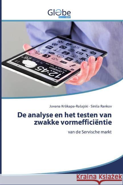 De analyse en het testen van zwakke vormefficiëntie : van de Servische markt Krsikapa-Rasajski, Jovana; Rankov, Sinisa 9786200602572