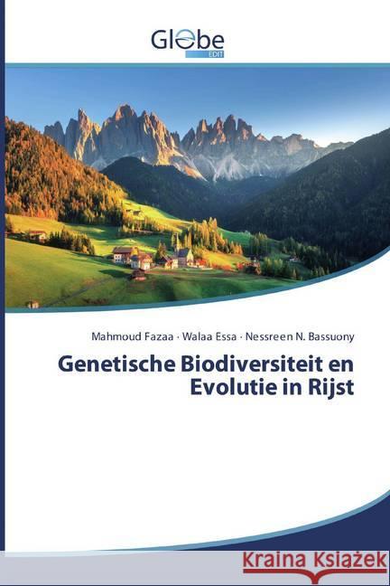 Genetische Biodiversiteit en Evolutie in Rijst Fazaa, Mahmoud; Essa, Walaa; Bassuony, Nessreen N. 9786200602787