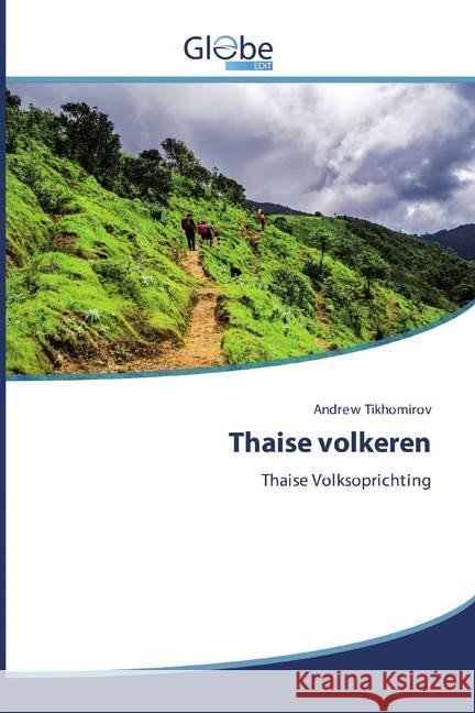 Thaise volkeren : Thaise Volksoprichting Tikhomirov, Andrew 9786200606181 GlobeEdit