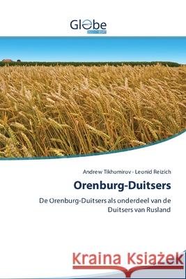 Orenburg-Duitsers Tikhomirov, Andrew 9786200606891 GlobeEdit