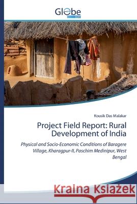 Project Field Report: Rural Development of India Das Malakar, Kousik 9786200607546